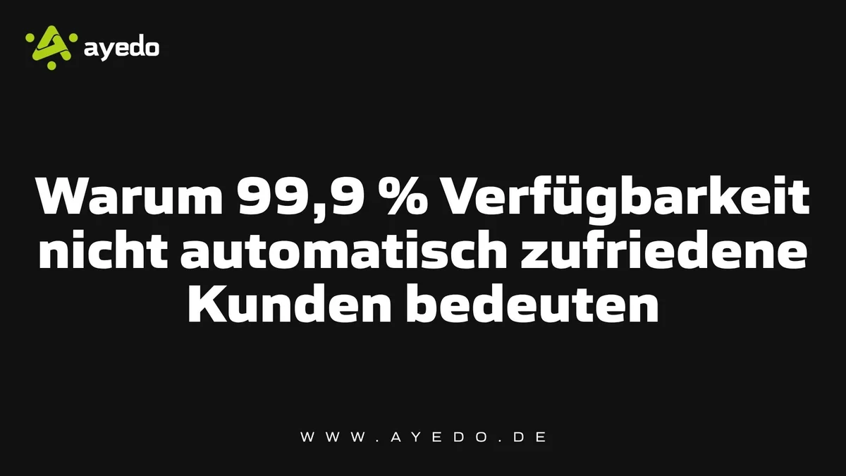 Почему 99,9% доступности не всегда означают удовлетворенных клиентов